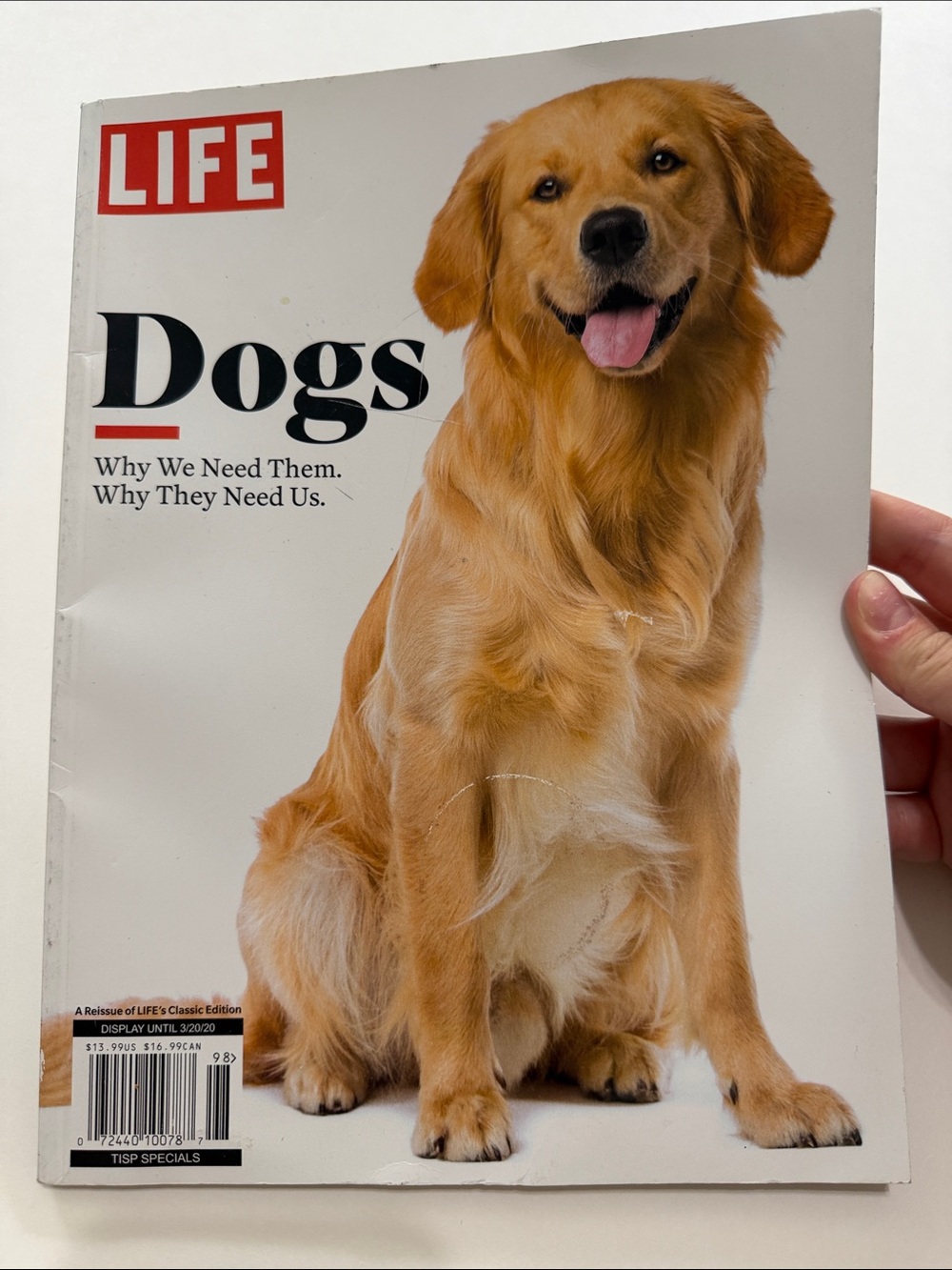 LIFE Dogs: Why We Need Them. Why They Need Us. Magazine